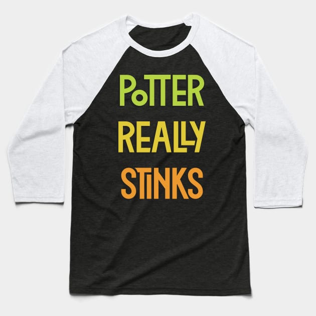 Potter Really Stinks Baseball T-Shirt by polliadesign